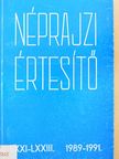 Carl Ingwer Johannsen - Néprajzi értesítő LXXI-LXXIII./1989-1991. [antikvár]