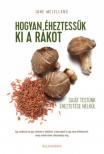 Jane McLelland - Hogyan éheztessük ki a rákot saját testünk éheztetése nélkül [antikvár]