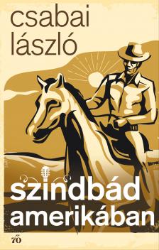 Csabai László - Szindbád Amerikában [eKönyv: epub, mobi]