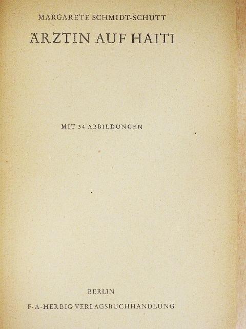 Margarete Schmidt-Schütt - Ärztin auf Haiti [antikvár]