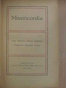 Benito Perez Galdós - Misericordia/Örvény [antikvár]