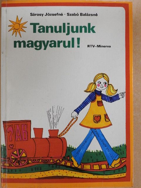 Sárosy Józsefné - Tanuljunk magyarul! [antikvár]