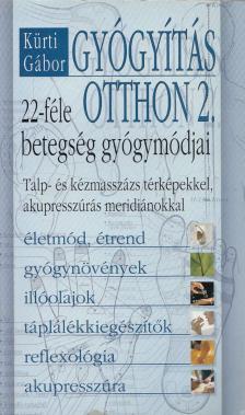 KÜRTI GÁBOR - Gyógyítás otthon 2. [antikvár]