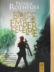 Patrick Rothfuss - A bölcs ember félelme [antikvár]