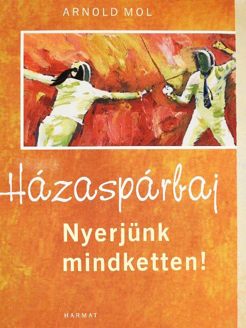 Arnold Mol - Házaspárbaj [antikvár]