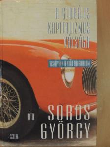 Soros György - A globális kapitalizmus válsága [antikvár]