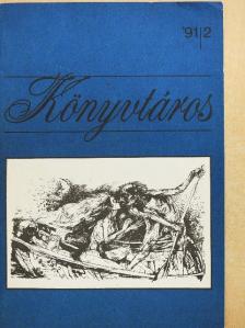 Bényei Miklós - Könyvtáros 1991. február [antikvár]