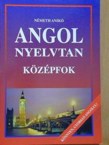 Németh Anikó - Angol nyelvtan [antikvár]