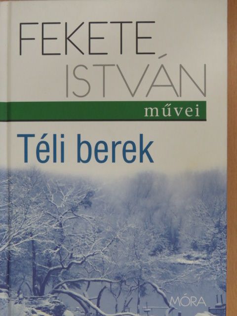Fekete István - Téli berek [antikvár]