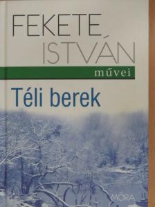 Fekete István - Téli berek [antikvár]