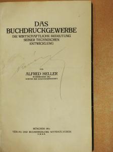 Alfred Heller - Das Buchdruckgewerbe [antikvár]