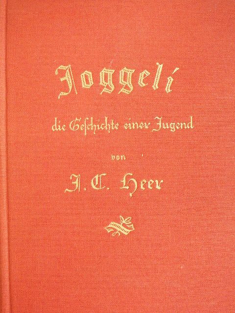 Jakob Christoph Heer - Joggeli (gótbetűs) [antikvár]