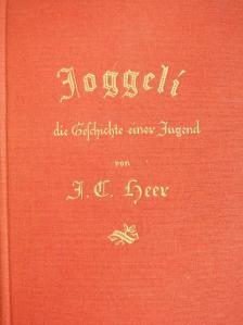 Jakob Christoph Heer - Joggeli (gótbetűs) [antikvár]