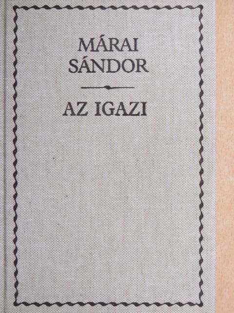 Márai Sándor - Az igazi [antikvár]