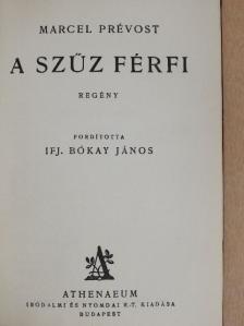 Marcel Prévost - A szűz férfi [antikvár]