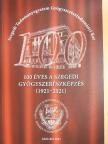 Csóka Ildikó - 100 éves a szegedi gyógyszerképzés (1921-2021) [antikvár]