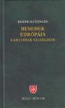 RATZINGER, JOSEPH - Benedek Európája [antikvár]