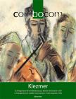 COMBOCOM-KLEZMER, 12 ARRANGEMENTS FÜR VARIABLE BESTZUNG PARTITUR & STIMMEN