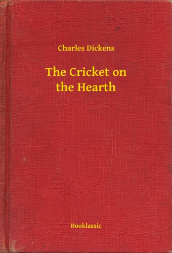 Charles Dickens - The Cricket on the Hearth [eKönyv: epub, mobi]