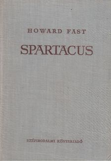 Howard Fast - Spartacus [antikvár]