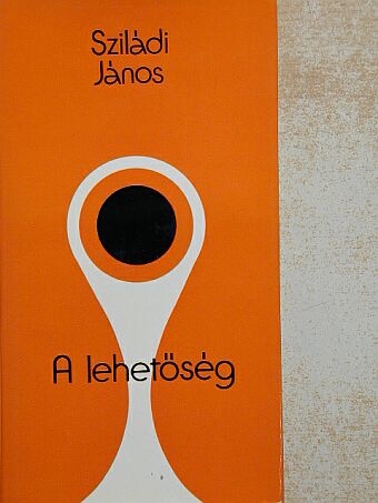 Sziládi János - A lehetőség [antikvár]