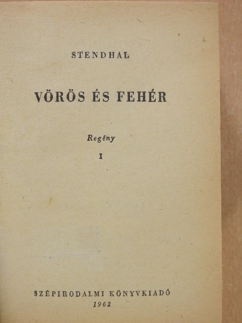 Henri Beyle - Vörös és fehér I-III. [antikvár]