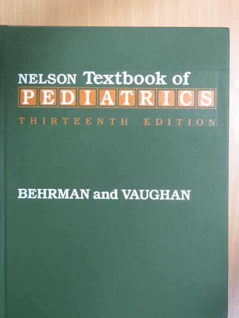 Richard E. Behrman - Nelson Textbook of Pediatrics [antikvár]