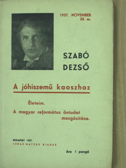 Szabó Dezső - A jóhiszemű kaoszhoz [antikvár]