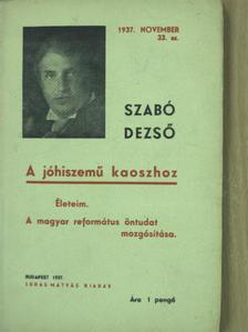 Szabó Dezső - A jóhiszemű kaoszhoz [antikvár]