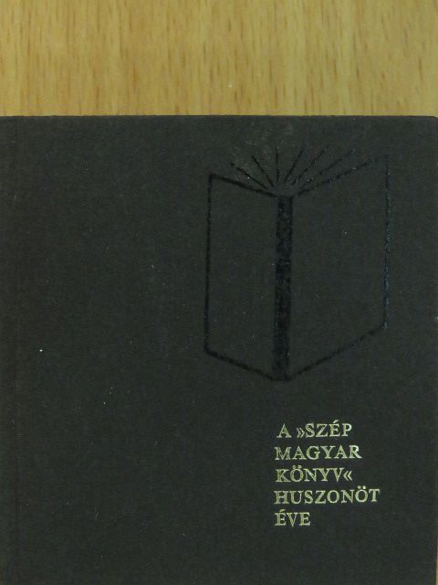 A "szép magyar könyv" huszonöt éve (minikönyv) [antikvár]