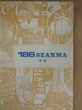 Bakos Istvánné - 186 szakma II. (töredék) [antikvár]