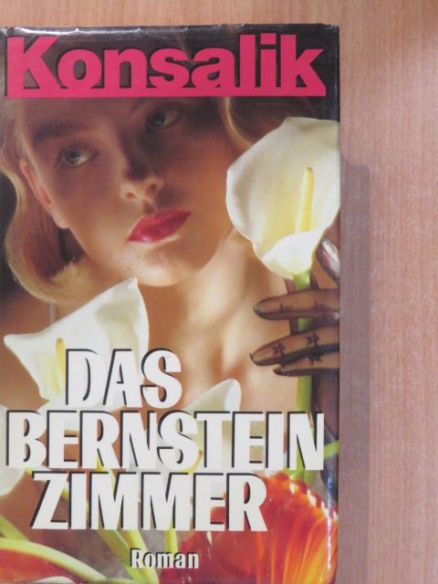 Heinz G. Konsalik - Das Bernstein Zimmer [antikvár]