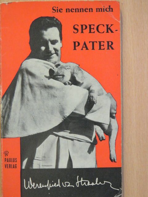 Werenfried van Straaten - Sie nennen mich Speckpater [antikvár]