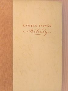 Kamjén István - Mihály [antikvár]