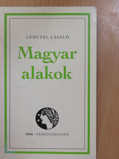Lengyel László - Magyar alakok (dedikált példány) [antikvár]