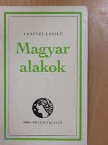 Lengyel László - Magyar alakok (dedikált példány) [antikvár]