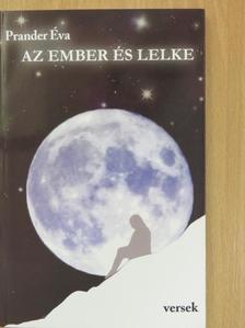 Prander Éva - Az ember és lelke [antikvár]