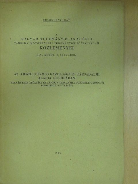 Molnár Erik - Az abszolutizmus gazdasági és társadalmi alapja Európában [antikvár]