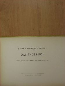 Johann Wolfgang Goethe - Das Tagebuch [antikvár]