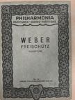 C. M. v. Weber - Freischütz [antikvár]