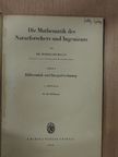 Dr. Bernhard Baule - Die Mathematik des Naturforschers und Ingenieurs I-II [antikvár]