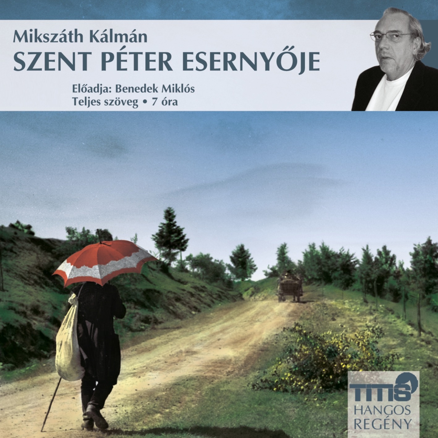 Mikszáth Kálmán - Szent Péter esernyője [eHangoskönyv]