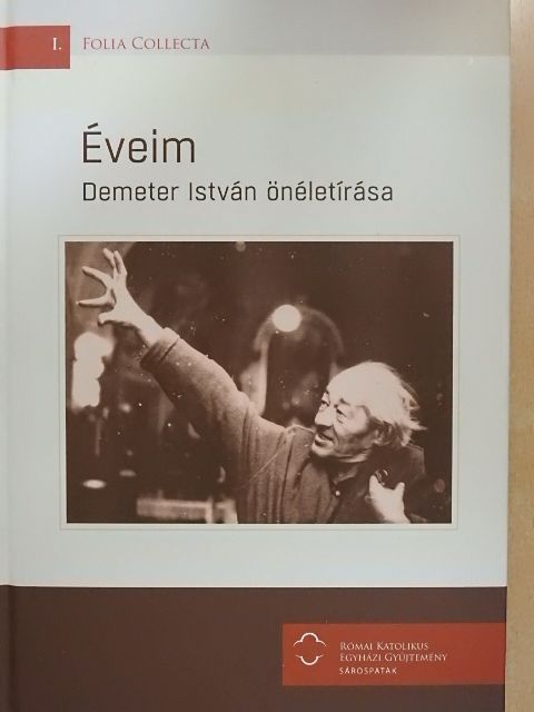 Demeter István - Éveim [antikvár]