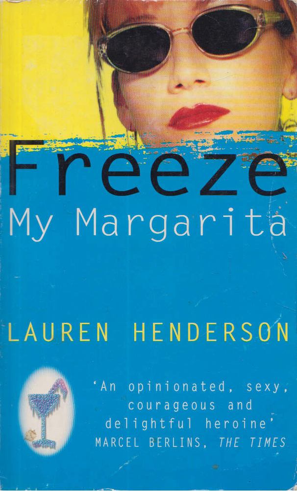 Lauren Henderson - Freeze My Margarita [antikvár]