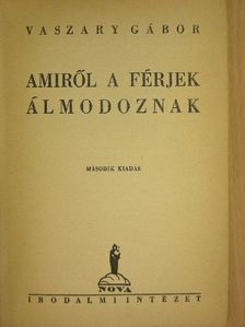 Vaszary Gábor - Amiről a férjek álmodoznak/A tanu [antikvár]