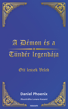 Daniel Phoenix - A Démon és a Tündér legendája