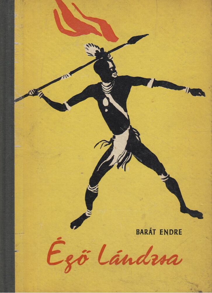 BARÁT ENDRE - Égő lándzsa [antikvár]
