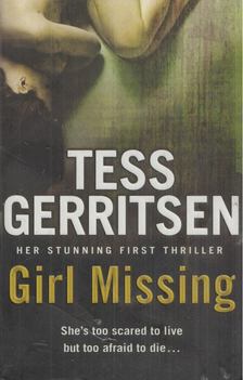 Tess Gerritsen - Girl Missing [antikvár]