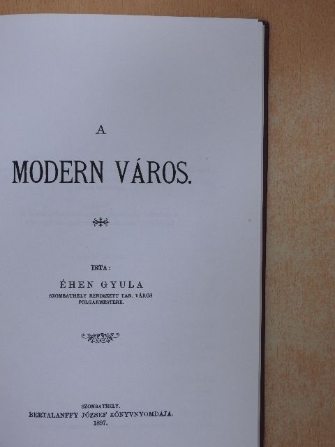 Éhen Gyula - A modern város [antikvár]