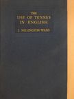 John Millington Ward - The Use of Tenses in English [antikvár]